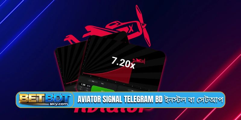 Aviator signal Telegram BD ইনস্টল বা সেটআপ