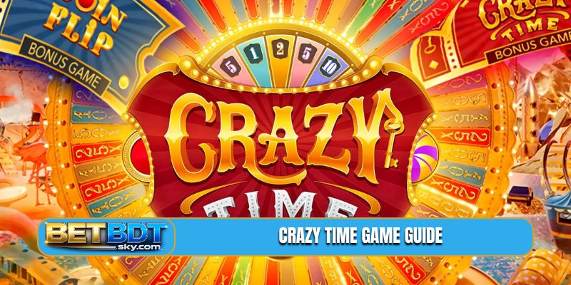 Crazy Time Game Guide