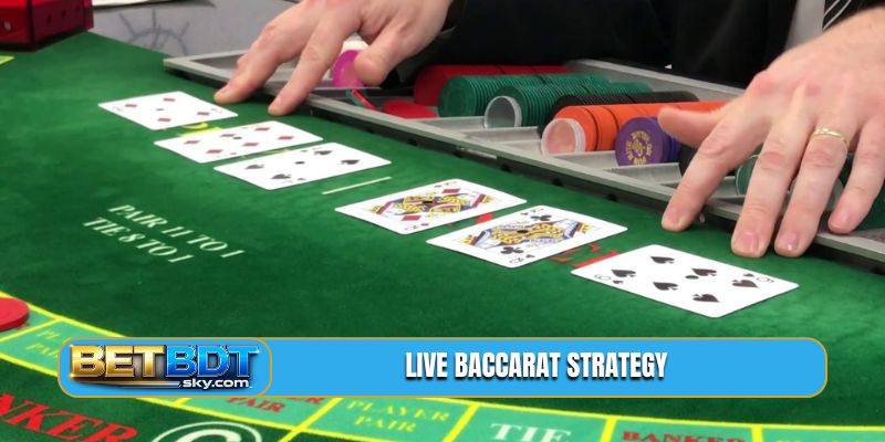 Live Baccarat Strategy